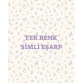Tek Renk Simli Eşarp