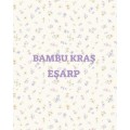 Bambu Kraş Eşarp